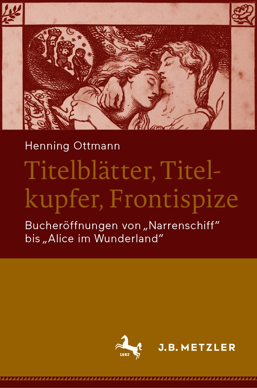 Titlebook: Titelblätter, Titelkupfer, Frontispize; Bucheröffnungen von Henning Ottmann Book 2020 Springer-Verlag GmbH Deutschland, ein Teil von Sprin Titlebook: Titelblätter, Titelkupfer, Frontispize; Bucheröffnungen von Henning Ottmann Book 2020 Springer-Verlag GmbH Deutschland, ein Teil von Sprin