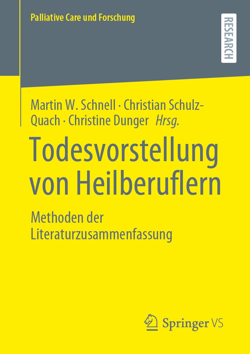 Titlebook: Todesvorstellung von Heilberuflern; Methoden der Literat Martin W. Schnell,Christian Schulz-Quach,Christine Book 2024 Der/die Herausgeber b Titlebook: Todesvorstellung von Heilberuflern; Methoden der Literat Martin W. Schnell,Christian Schulz-Quach,Christine Book 2024 Der/die Herausgeber b