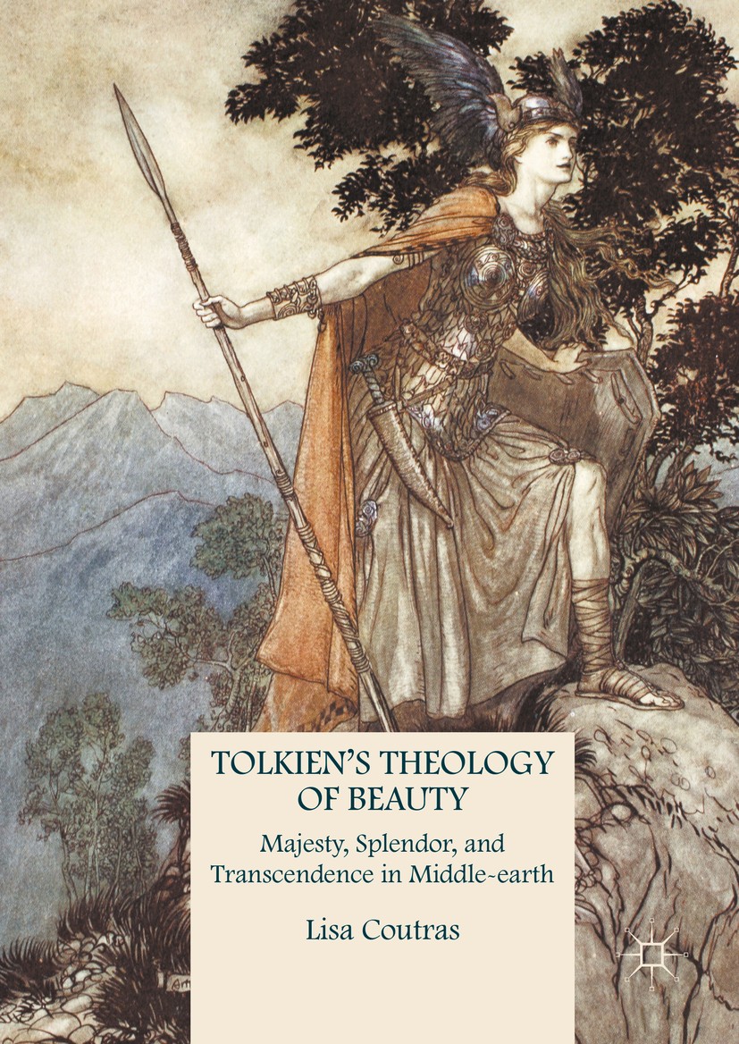 Titlebook: Tolkien’s Theology of Beauty; Majesty, Splendor, a Lisa Coutras Book 2016 The Editor(s) (if applicable) and The Author(s) 2016 Tokien.Beaut Titlebook: Tolkien’s Theology of Beauty; Majesty, Splendor, a Lisa Coutras Book 2016 The Editor(s) (if applicable) and The Author(s) 2016 Tokien.Beaut