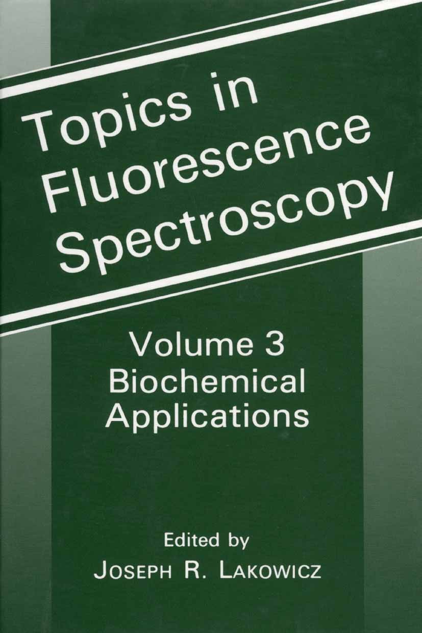 Titlebook: Biochemical Applications; Joseph R. Lakowicz Book 2002 Springer Science+Business Media New York 2002 biochemistry.biophysics.nucleic acid. Titlebook: Biochemical Applications; Joseph R. Lakowicz Book 2002 Springer Science+Business Media New York 2002 biochemistry.biophysics.nucleic acid.