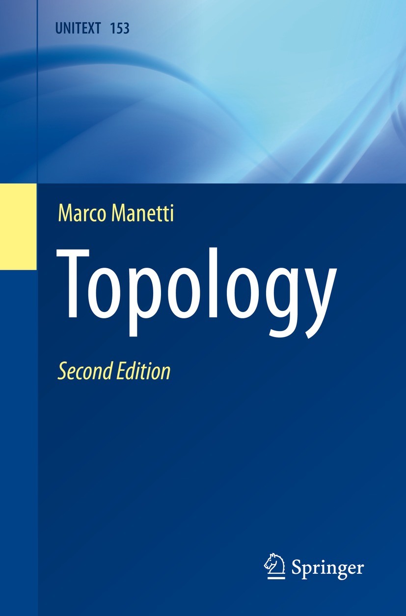 Titlebook: Topology; Marco Manetti Textbook 2023Latest edition The Editor(s) (if applicable) and The Author(s), under exclusive license to Springer N Titlebook: Topology; Marco Manetti Textbook 2023Latest edition The Editor(s) (if applicable) and The Author(s), under exclusive license to Springer N