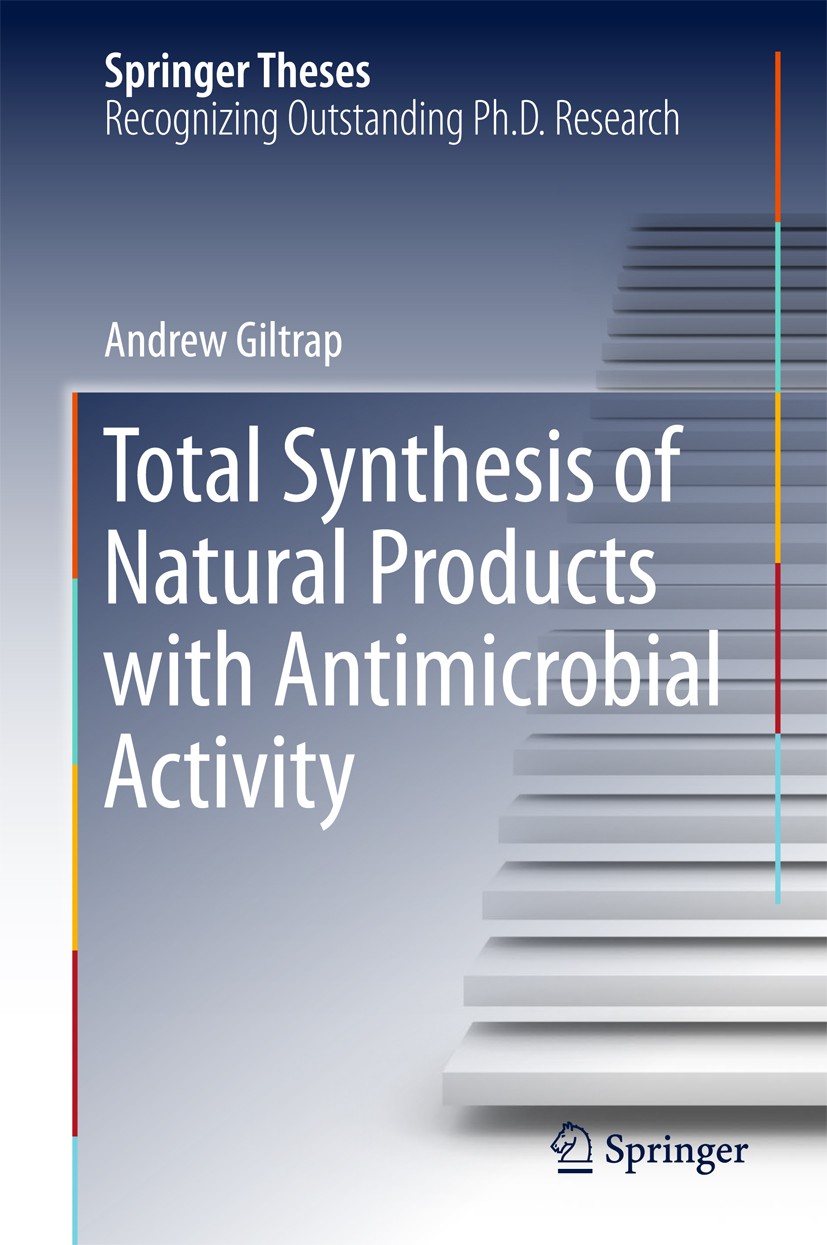Titlebook: Total Synthesis of Natural Products with Antimicrobial Activity; Andrew Giltrap Book 2018 Springer Nature Singapore Pte Ltd. 2018 Non-Ribo Titlebook: Total Synthesis of Natural Products with Antimicrobial Activity; Andrew Giltrap Book 2018 Springer Nature Singapore Pte Ltd. 2018 Non-Ribo