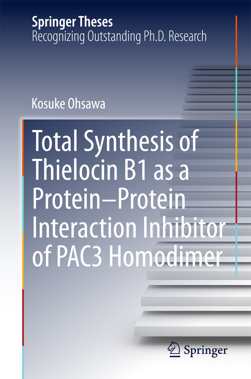 Titlebook: Total Synthesis of Thielocin B1 as a Protein-Protein Interaction Inhibitor of PAC3 Homodimer; Kosuke Ohsawa Book 2015 Springer Japan 2015 Titlebook: Total Synthesis of Thielocin B1 as a Protein-Protein Interaction Inhibitor of PAC3 Homodimer; Kosuke Ohsawa Book 2015 Springer Japan 2015