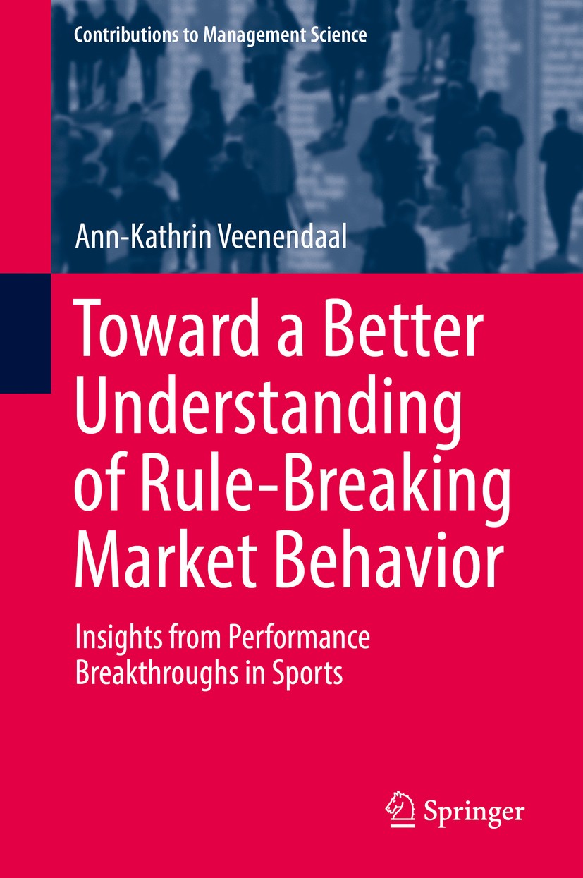 Titlebook: Toward a Better Understanding of Rule-Breaking Market Behavior; Insights from Perfor Ann-Kathrin Veenendaal Book 2019 Springer Nature Switz Titlebook: Toward a Better Understanding of Rule-Breaking Market Behavior; Insights from Perfor Ann-Kathrin Veenendaal Book 2019 Springer Nature Switz