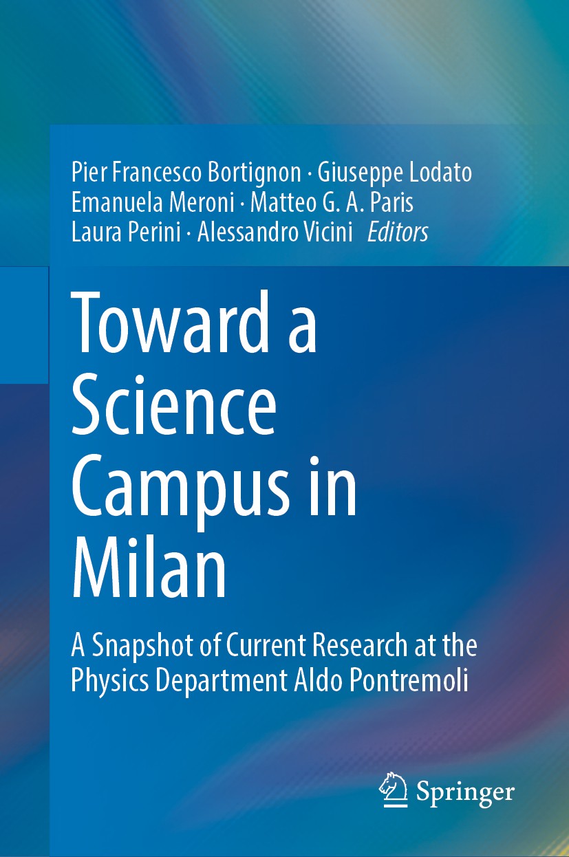 Titlebook: Toward a Science Campus in Milan; A Snapshot of Curren Pier Francesco Bortignon,Giuseppe Lodato,Alessandr Conference proceedings 2018 Sprin Titlebook: Toward a Science Campus in Milan; A Snapshot of Curren Pier Francesco Bortignon,Giuseppe Lodato,Alessandr Conference proceedings 2018 Sprin