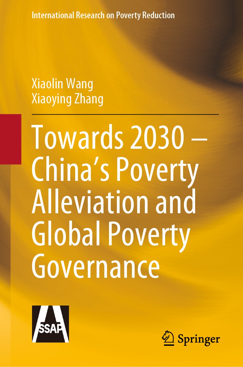 Titlebook: Towards 2030 – China’s Poverty Alleviation and Global Poverty Governance; Xiaolin Wang,Xiaoying Zhang Book 2020 Social Sciences Academic P Titlebook: Towards 2030 – China’s Poverty Alleviation and Global Poverty Governance; Xiaolin Wang,Xiaoying Zhang Book 2020 Social Sciences Academic P