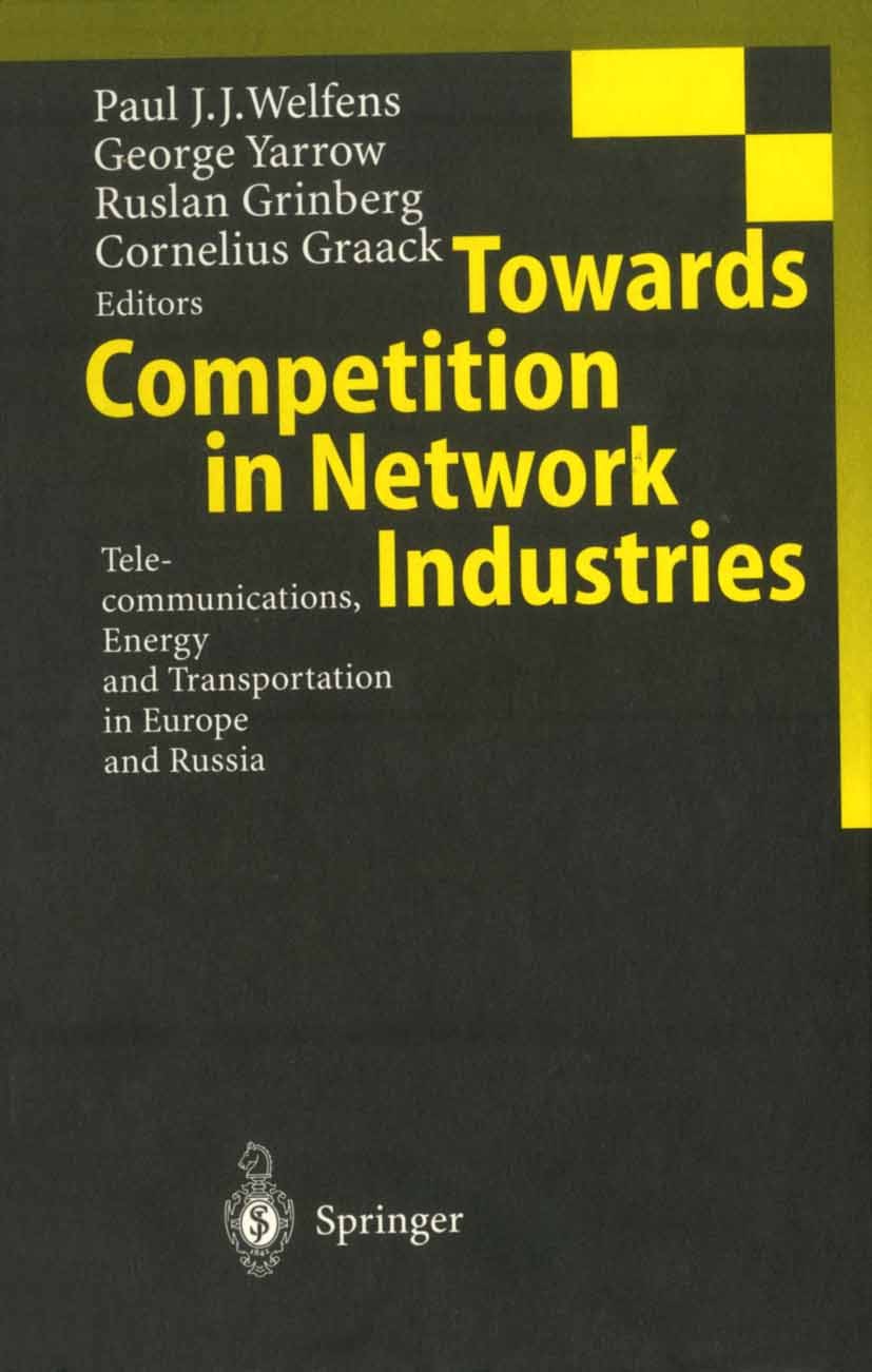 Titlebook: Towards Competition in Network Industries; Telecommunications, Paul J. J. Welfens,George Yarrow,Cornelius Graack Conference proceedings 19 Titlebook: Towards Competition in Network Industries; Telecommunications, Paul J. J. Welfens,George Yarrow,Cornelius Graack Conference proceedings 19