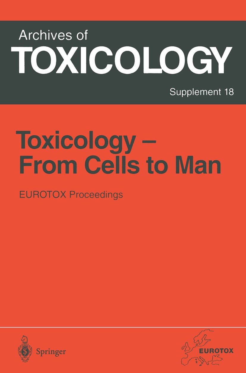 Titlebook: Toxicology- From Cells to Man; Proceedings of the 1 Jürg P. Seiler,Olga Kroftová,Vladislav Eybl Conference proceedings 1996 Springer-Verlag Titlebook: Toxicology- From Cells to Man; Proceedings of the 1 Jürg P. Seiler,Olga Kroftová,Vladislav Eybl Conference proceedings 1996 Springer-Verlag