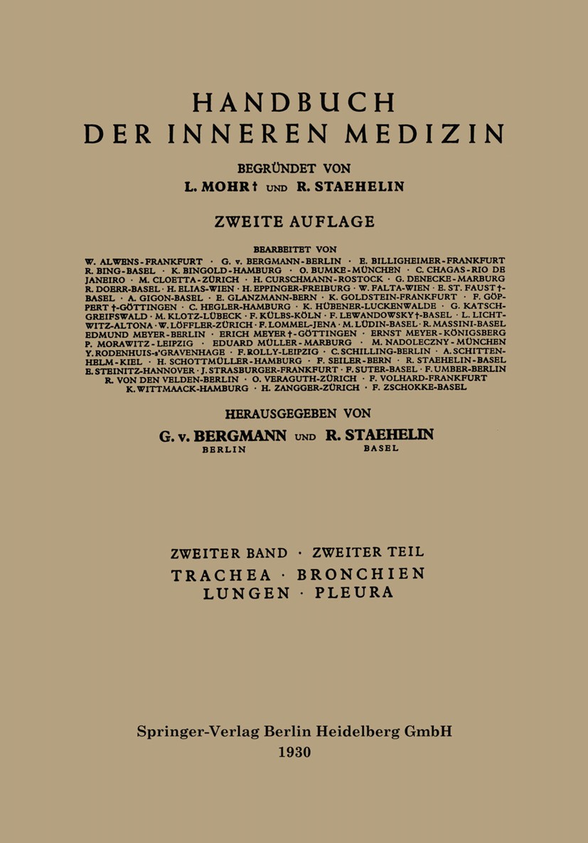 Titlebook: Trachea, Bronchien, Lungen, Pleura; Zweiter Band / 2. Te G. v. Bergmann,H. Eppinger,R. Staehelin Book 1930Latest edition Springer-Verlag Be Titlebook: Trachea, Bronchien, Lungen, Pleura; Zweiter Band / 2. Te G. v. Bergmann,H. Eppinger,R. Staehelin Book 1930Latest edition Springer-Verlag Be