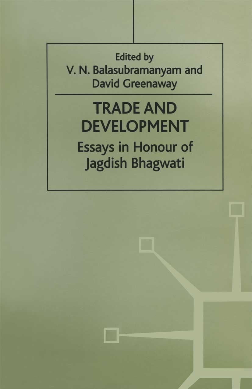 Titlebook: Trade and Development; Essays in Honour of V. N. Balasubramanyam (Professor of Development Ec Book 1996 V. N. Balasubramanyam and D. Green Titlebook: Trade and Development; Essays in Honour of V. N. Balasubramanyam (Professor of Development Ec Book 1996 V. N. Balasubramanyam and D. Green