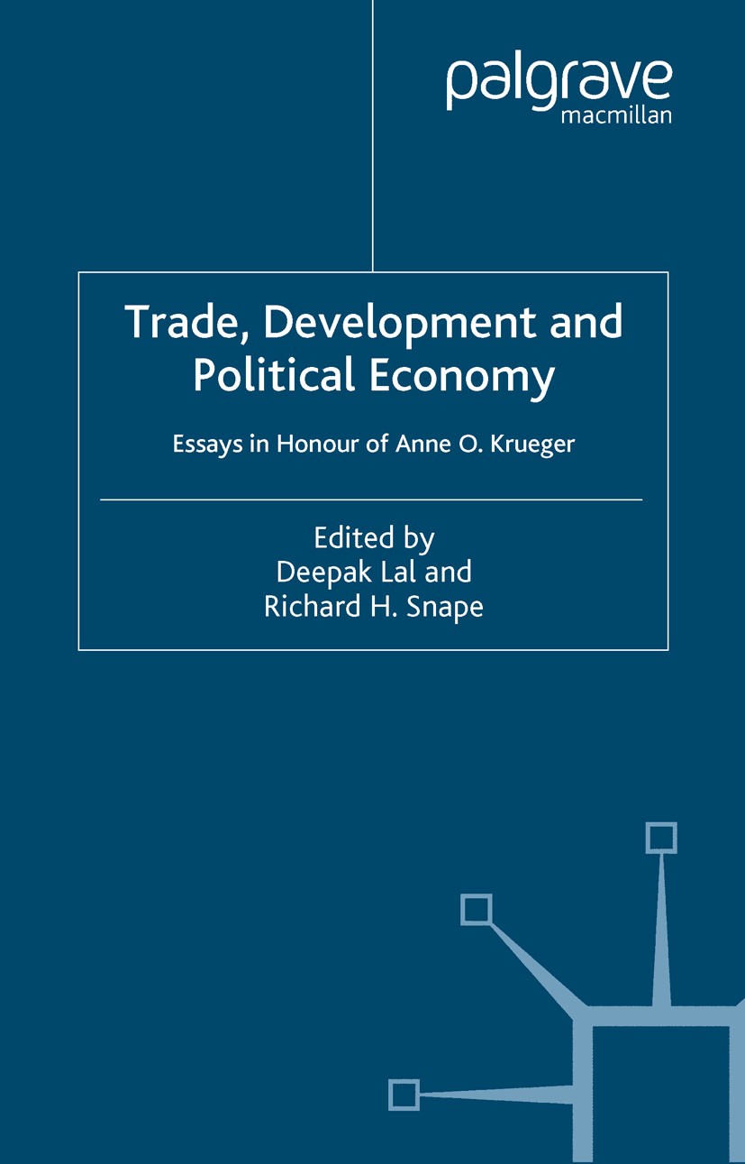 Titlebook: Trade, Development and Political Economy; Essays in Honour of Deepak Lal (James S. Coleman Professor of Internat Book 2001 Palgrave Macmil Titlebook: Trade, Development and Political Economy; Essays in Honour of Deepak Lal (James S. Coleman Professor of Internat Book 2001 Palgrave Macmil