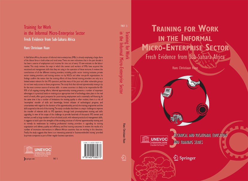 Titlebook: Training for Work in the Informal Micro-Enterprise Sector; Fresh Evidence from Hans Christiaan Haan Book 2006 Springer Science+Business Me Titlebook: Training for Work in the Informal Micro-Enterprise Sector; Fresh Evidence from Hans Christiaan Haan Book 2006 Springer Science+Business Me