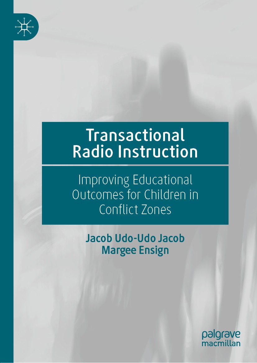 Titlebook: Transactional Radio Instruction; Improving Educationa Jacob Udo-Udo Jacob,Margee Ensign Book 2020 The Editor(s) (if applicable) and The Aut Titlebook: Transactional Radio Instruction; Improving Educationa Jacob Udo-Udo Jacob,Margee Ensign Book 2020 The Editor(s) (if applicable) and The Aut