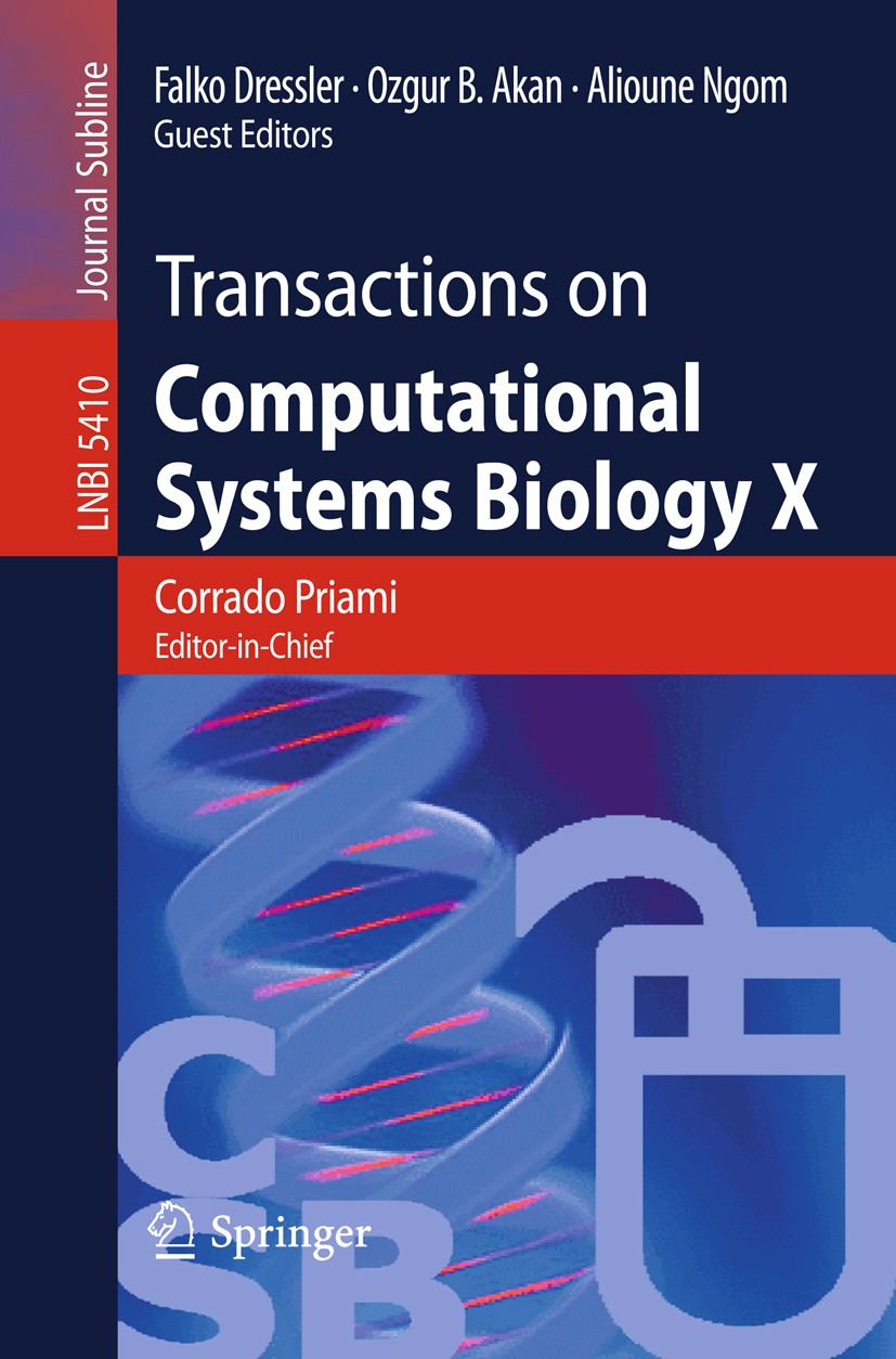 Titlebook: Transactions on Computational Systems Biology X; Corrado Priami,Falko Dressler,Alioune Ngom Book 2008 Springer-Verlag Berlin Heidelberg 20 Titlebook: Transactions on Computational Systems Biology X; Corrado Priami,Falko Dressler,Alioune Ngom Book 2008 Springer-Verlag Berlin Heidelberg 20