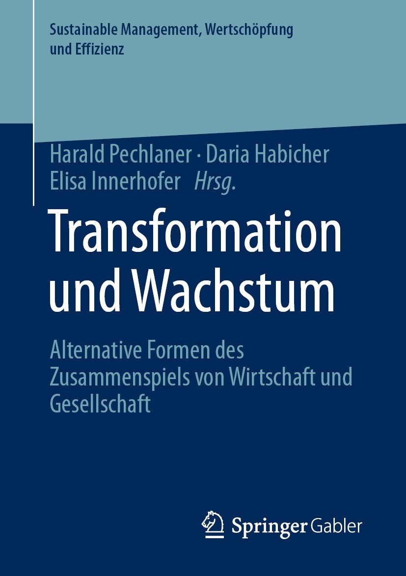 Titlebook: Transformation und Wachstum; Alternative Formen d Harald Pechlaner,Daria Habicher,Elisa Innerhofer Book 2021 Eurac Research 2021 Nachhaltig Titlebook: Transformation und Wachstum; Alternative Formen d Harald Pechlaner,Daria Habicher,Elisa Innerhofer Book 2021 Eurac Research 2021 Nachhaltig