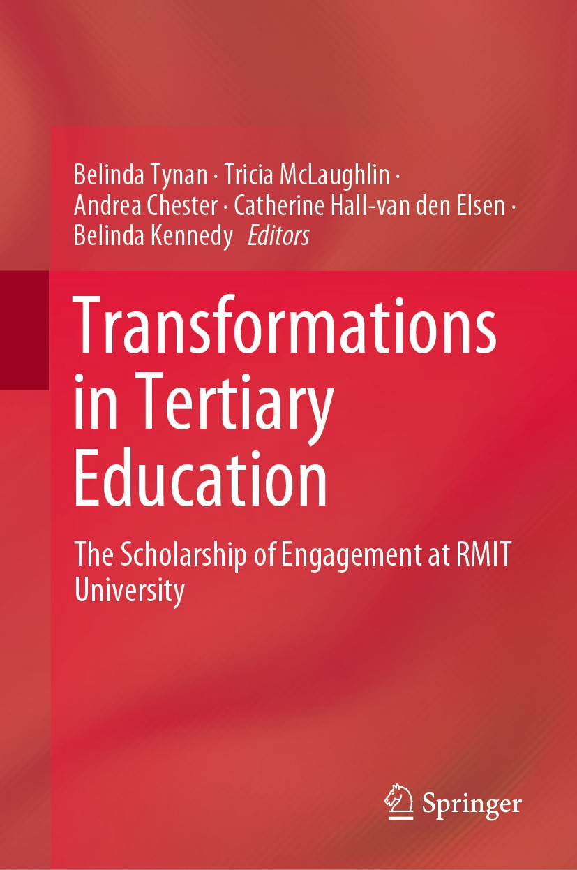 Titlebook: Transformations in Tertiary Education; The Scholarship of E Belinda Tynan,Tricia McLaughlin,Belinda Kennedy Book 2019 Springer Nature Singa Titlebook: Transformations in Tertiary Education; The Scholarship of E Belinda Tynan,Tricia McLaughlin,Belinda Kennedy Book 2019 Springer Nature Singa