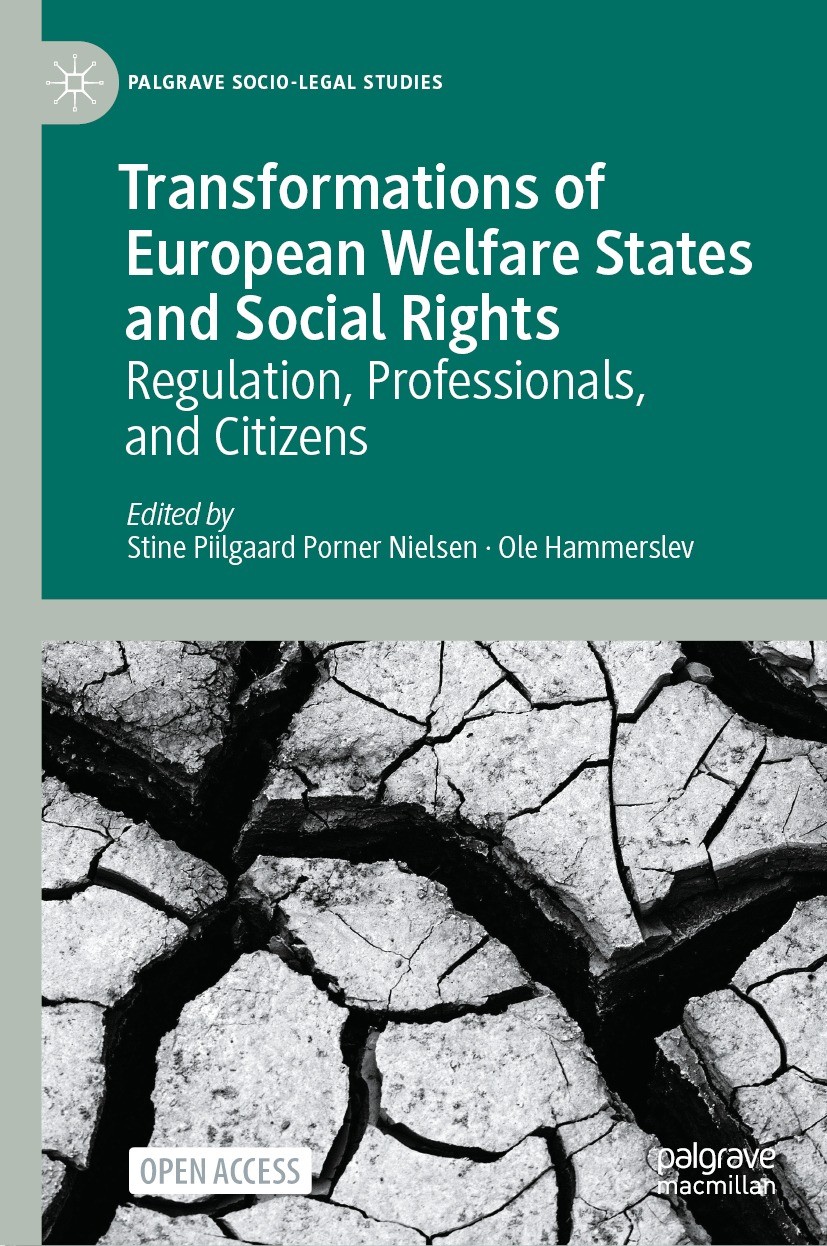 Titlebook: Transformations of European Welfare States and Social Rights; Regulation, Professi Stine Piilgaard Porner Nielsen,Ole Hammerslev Book‘‘‘‘‘‘ Titlebook: Transformations of European Welfare States and Social Rights; Regulation, Professi Stine Piilgaard Porner Nielsen,Ole Hammerslev Book‘‘‘‘‘‘