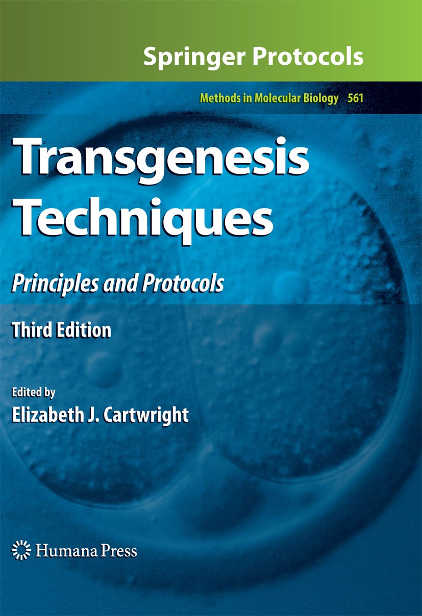 Titlebook: Transgenesis Techniques; Principles and Proto Elizabeth J. Cartwright Book 2009Latest edition Humana Press 2009 DNA.Mouse models.Protein-co Titlebook: Transgenesis Techniques; Principles and Proto Elizabeth J. Cartwright Book 2009Latest edition Humana Press 2009 DNA.Mouse models.Protein-co