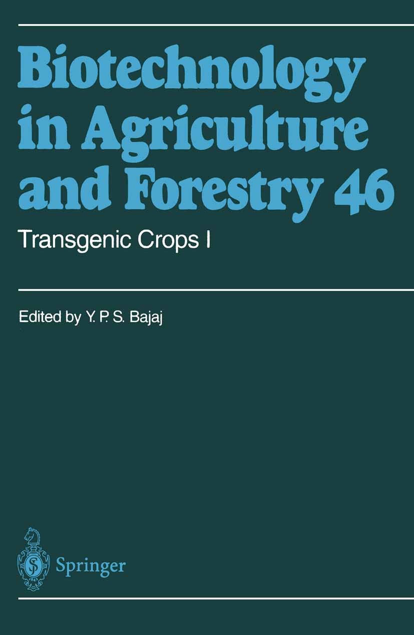 Titlebook: Transgenic Crops I; Y. P. S. Bajaj† Book 2000 Springer-Verlag Berlin Heidelberg 2000 Biotechnologie.Gemüse.Genetic transformation.Genetisc Titlebook: Transgenic Crops I; Y. P. S. Bajaj† Book 2000 Springer-Verlag Berlin Heidelberg 2000 Biotechnologie.Gemüse.Genetic transformation.Genetisc