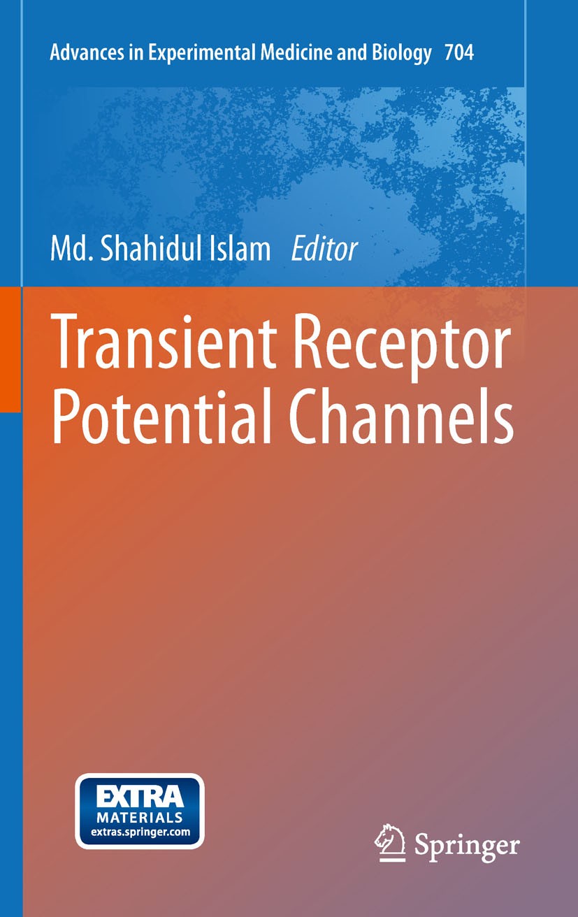 Titlebook: Transient Receptor Potential Channels; Md. Shahidul Islam Book 2011 The Editor(s) (if applicable) and The Author(s), under exclusive licen Titlebook: Transient Receptor Potential Channels; Md. Shahidul Islam Book 2011 The Editor(s) (if applicable) and The Author(s), under exclusive licen