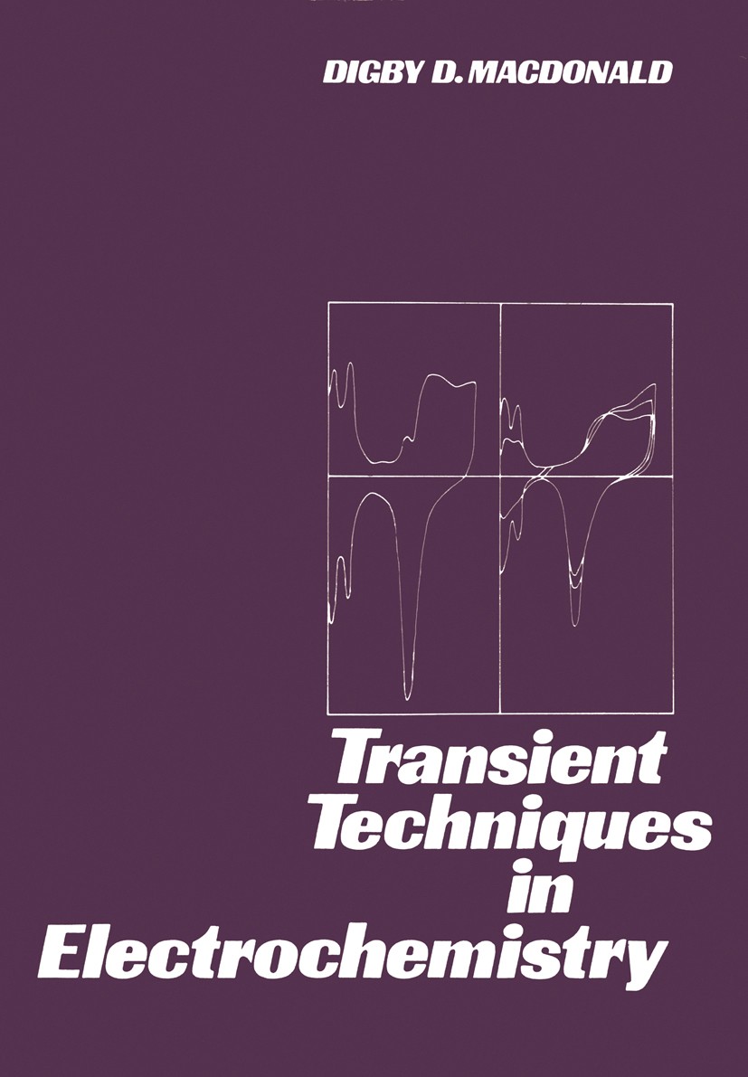 Titlebook: Transient Techniques in Electrochemistry; Digby D. Macdonald Book 1977 Plenum Press, New York 1977 Ion.chemical reaction.electrochemistry Titlebook: Transient Techniques in Electrochemistry; Digby D. Macdonald Book 1977 Plenum Press, New York 1977 Ion.chemical reaction.electrochemistry