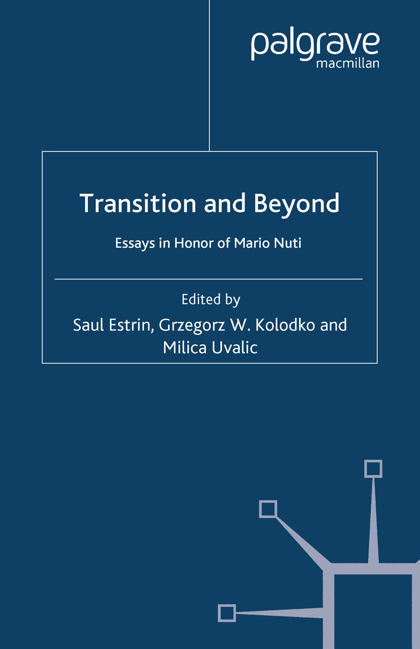 Titlebook: Transition and Beyond; Saul Estrin,Grzegorz W. Kolodko,Milica Uvalic Book 2007 Palgrave Macmillan, a division of Macmillan Publishers Limi Titlebook: Transition and Beyond; Saul Estrin,Grzegorz W. Kolodko,Milica Uvalic Book 2007 Palgrave Macmillan, a division of Macmillan Publishers Limi