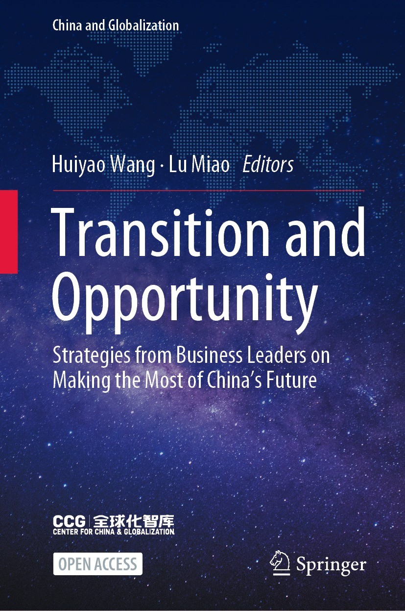 Titlebook: Transition and Opportunity; Strategies from Busi Huiyao Wang,Lu Miao Book‘‘‘‘‘‘‘‘ 2022 The Editor(s) (if applicable) and The Author(s) 2022 Titlebook: Transition and Opportunity; Strategies from Busi Huiyao Wang,Lu Miao Book‘‘‘‘‘‘‘‘ 2022 The Editor(s) (if applicable) and The Author(s) 2022