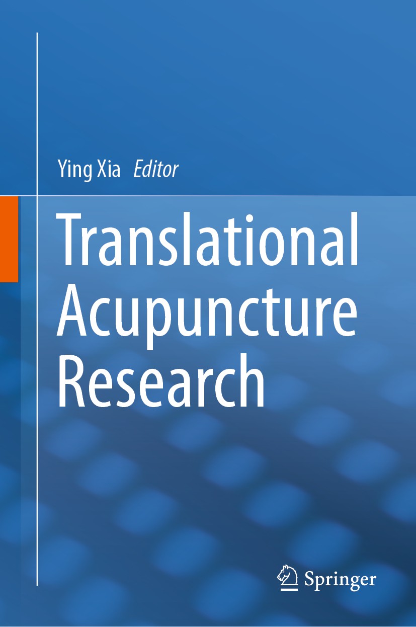 Titlebook: Translational Acupuncture Research; Ying Xia Book 2019 Springer Nature Switzerland AG 2019 acupuncture.brain.neurobiology.translational me Titlebook: Translational Acupuncture Research; Ying Xia Book 2019 Springer Nature Switzerland AG 2019 acupuncture.brain.neurobiology.translational me