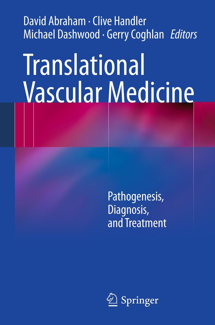 Titlebook: Translational Vascular Medicine; Pathogenesis, Diagno David Abraham,Clive Handler,Gerry Coghlan Book 2012 Springer-Verlag London Limited 20 Titlebook: Translational Vascular Medicine; Pathogenesis, Diagno David Abraham,Clive Handler,Gerry Coghlan Book 2012 Springer-Verlag London Limited 20