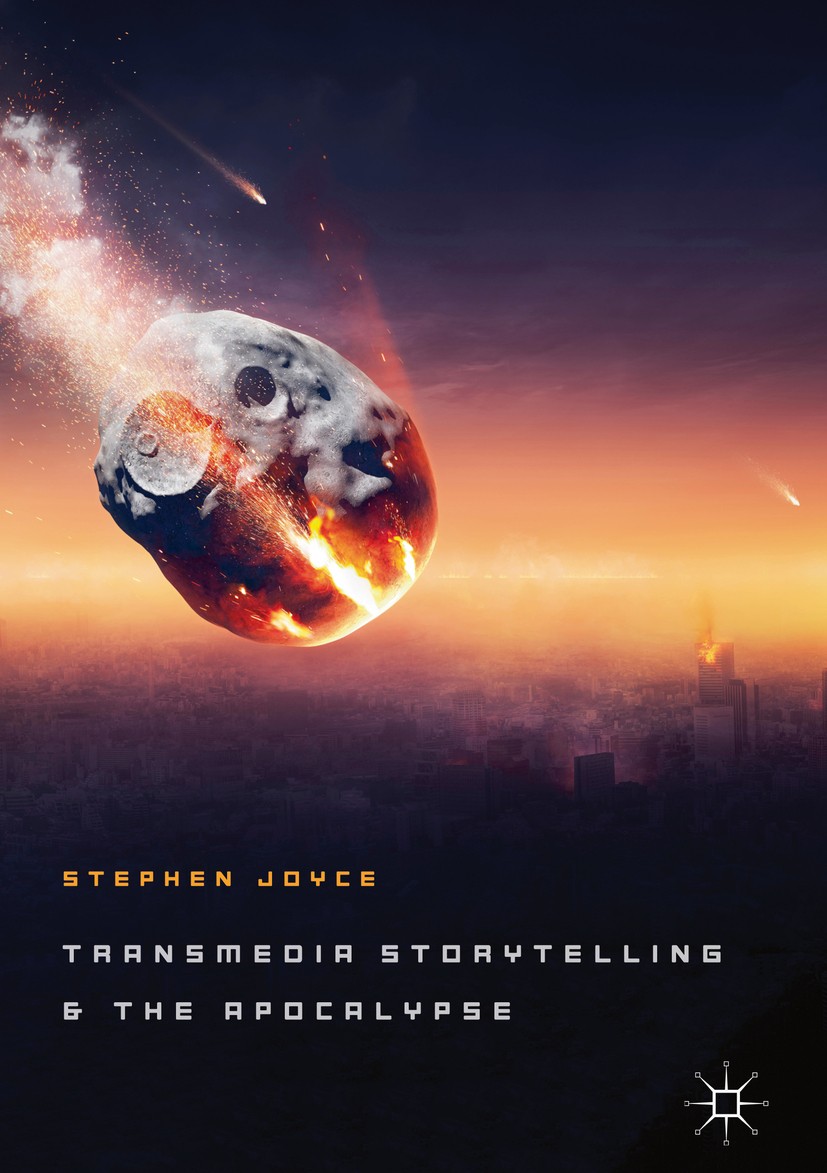 Titlebook: Transmedia Storytelling and the Apocalypse; Stephen Joyce Book 2018 The Editor(s) (if applicable) and The Author(s) 2018 post-apocalyptic. Titlebook: Transmedia Storytelling and the Apocalypse; Stephen Joyce Book 2018 The Editor(s) (if applicable) and The Author(s) 2018 post-apocalyptic.