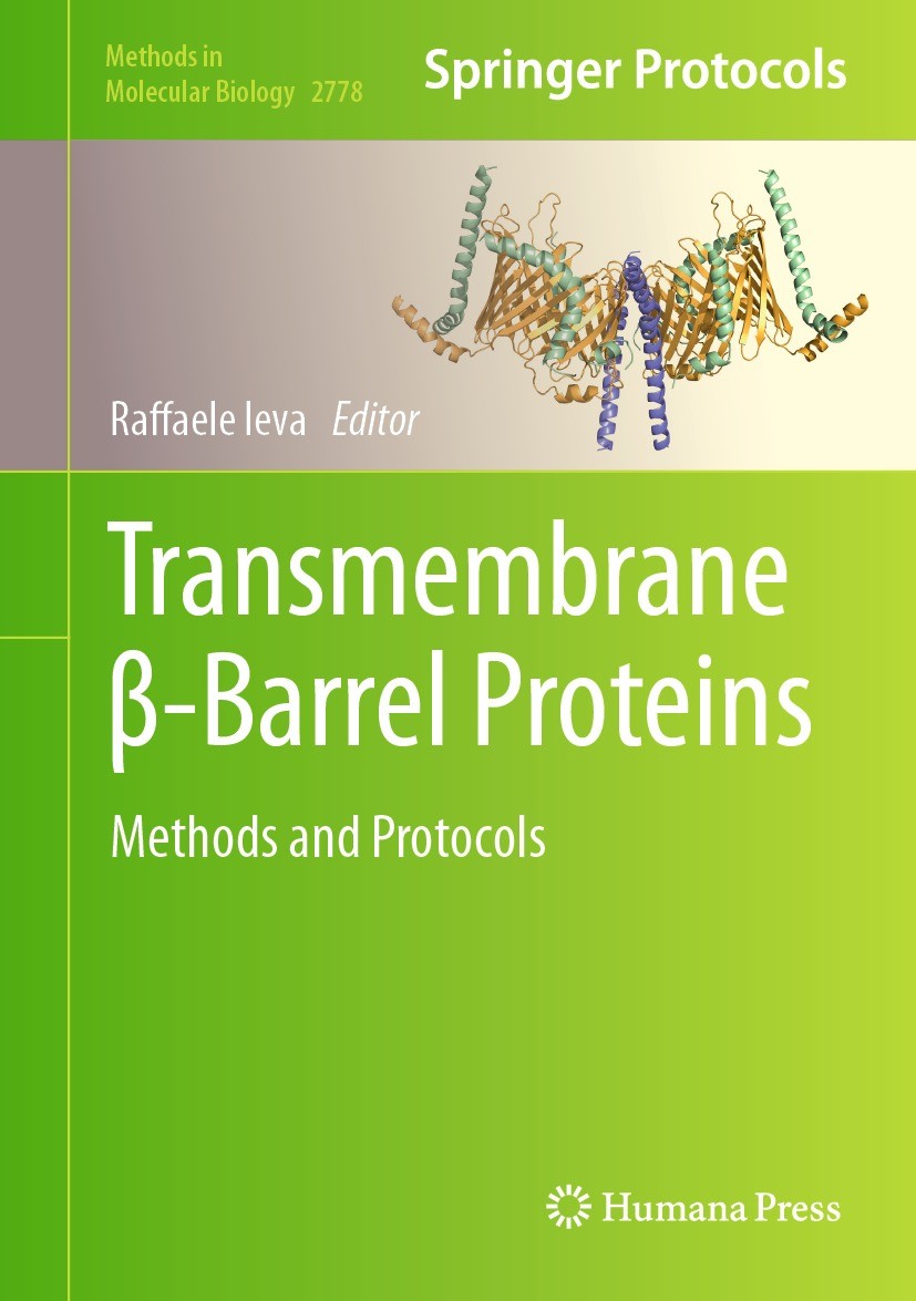 Titlebook: Transmembrane β-Barrel Proteins; Methods and Protocol Raffaele Ieva Book 2024 The Editor(s) (if applicable) and The Author(s), under exclus Titlebook: Transmembrane β-Barrel Proteins; Methods and Protocol Raffaele Ieva Book 2024 The Editor(s) (if applicable) and The Author(s), under exclus