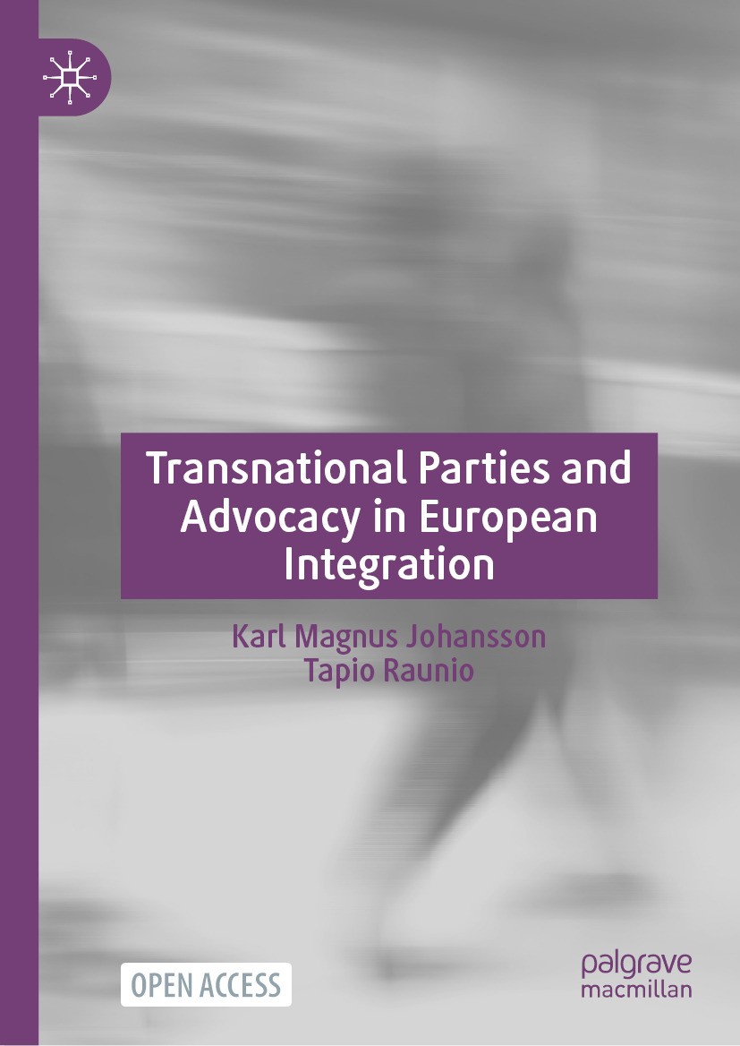 Titlebook: Transnational Parties and Advocacy in European Integration; Karl Magnus Johansson,Tapio Raunio Book‘‘‘‘‘‘‘‘ 2024 The Editor(s) (if applica Titlebook: Transnational Parties and Advocacy in European Integration; Karl Magnus Johansson,Tapio Raunio Book‘‘‘‘‘‘‘‘ 2024 The Editor(s) (if applica
