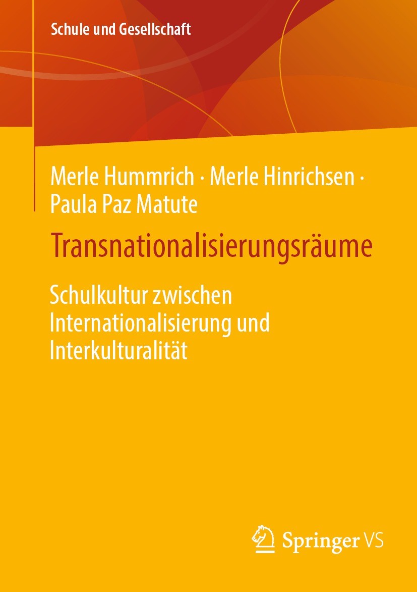 Titlebook: Transnationalisierungsräume; Schulkultur zwischen Merle Hummrich,Merle Hinrichsen,Paula Paz Matute Book 2024 Der/die Herausgeber bzw. der/d Titlebook: Transnationalisierungsräume; Schulkultur zwischen Merle Hummrich,Merle Hinrichsen,Paula Paz Matute Book 2024 Der/die Herausgeber bzw. der/d