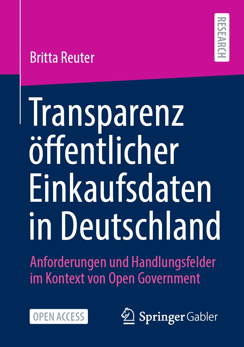 Titlebook: Transparenz öffentlicher Einkaufsdaten in Deutschland; Anforderungen und Ha Britta Reuter Book‘‘‘‘‘‘‘‘ 2021 Der/die Herausgeber bzw. der/di Titlebook: Transparenz öffentlicher Einkaufsdaten in Deutschland; Anforderungen und Ha Britta Reuter Book‘‘‘‘‘‘‘‘ 2021 Der/die Herausgeber bzw. der/di