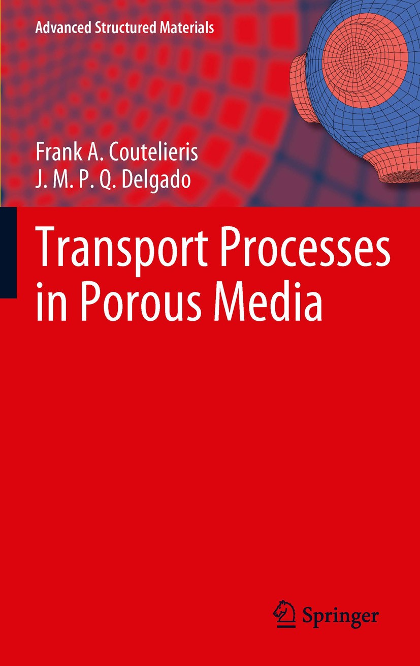 Titlebook: Transport Processes in Porous Media; Frank A. Coutelieris,J.M.P.Q. Delgado Book 2012 Springer-Verlag Berlin Heidelberg 2012 Dispersion in Titlebook: Transport Processes in Porous Media; Frank A. Coutelieris,J.M.P.Q. Delgado Book 2012 Springer-Verlag Berlin Heidelberg 2012 Dispersion in