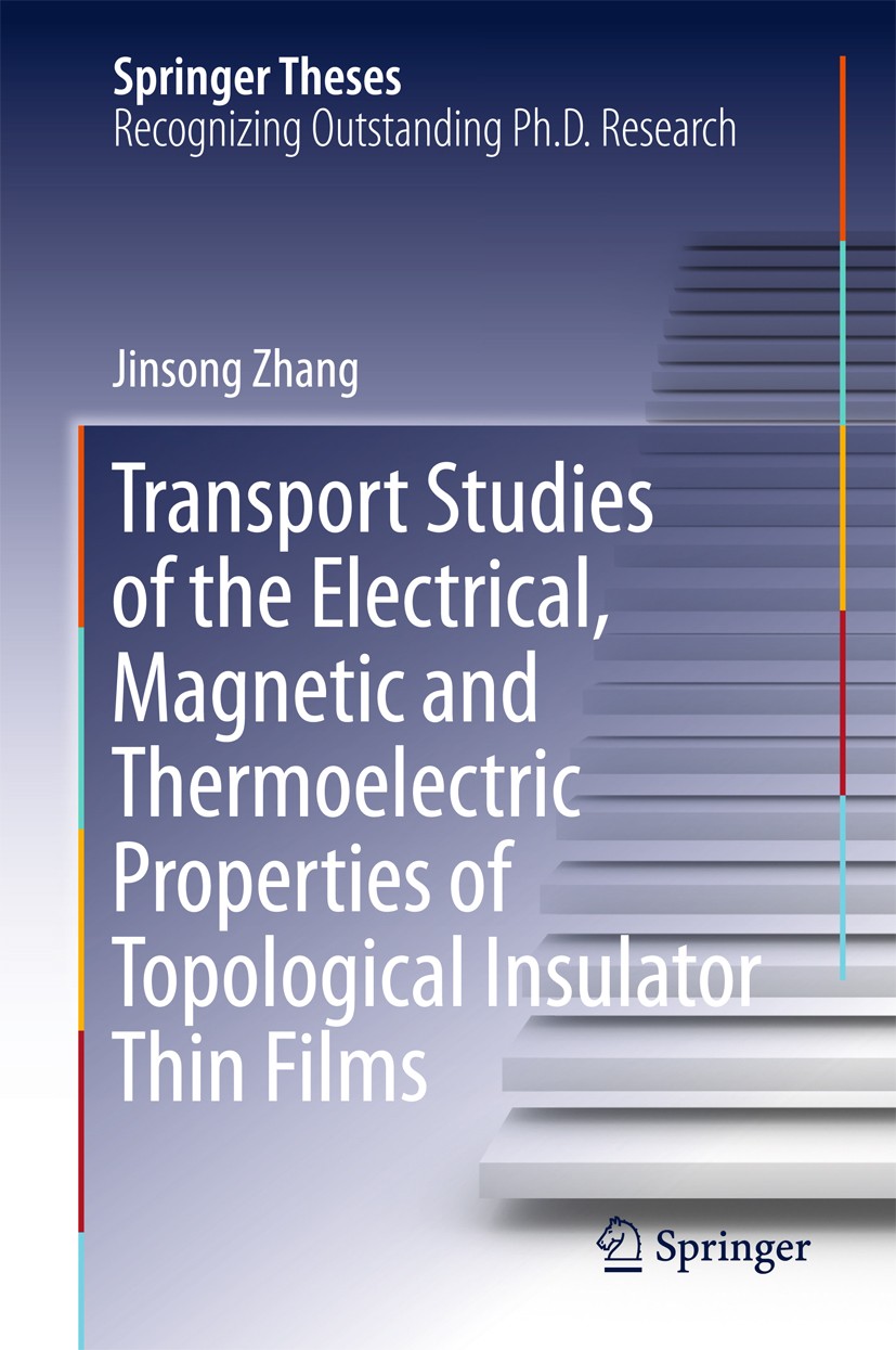 Titlebook: Transport Studies of the Electrical, Magnetic and Thermoelectric properties of Topological Insulator; Jinsong Zhang Book 2016 Springer-Ver Titlebook: Transport Studies of the Electrical, Magnetic and Thermoelectric properties of Topological Insulator; Jinsong Zhang Book 2016 Springer-Ver