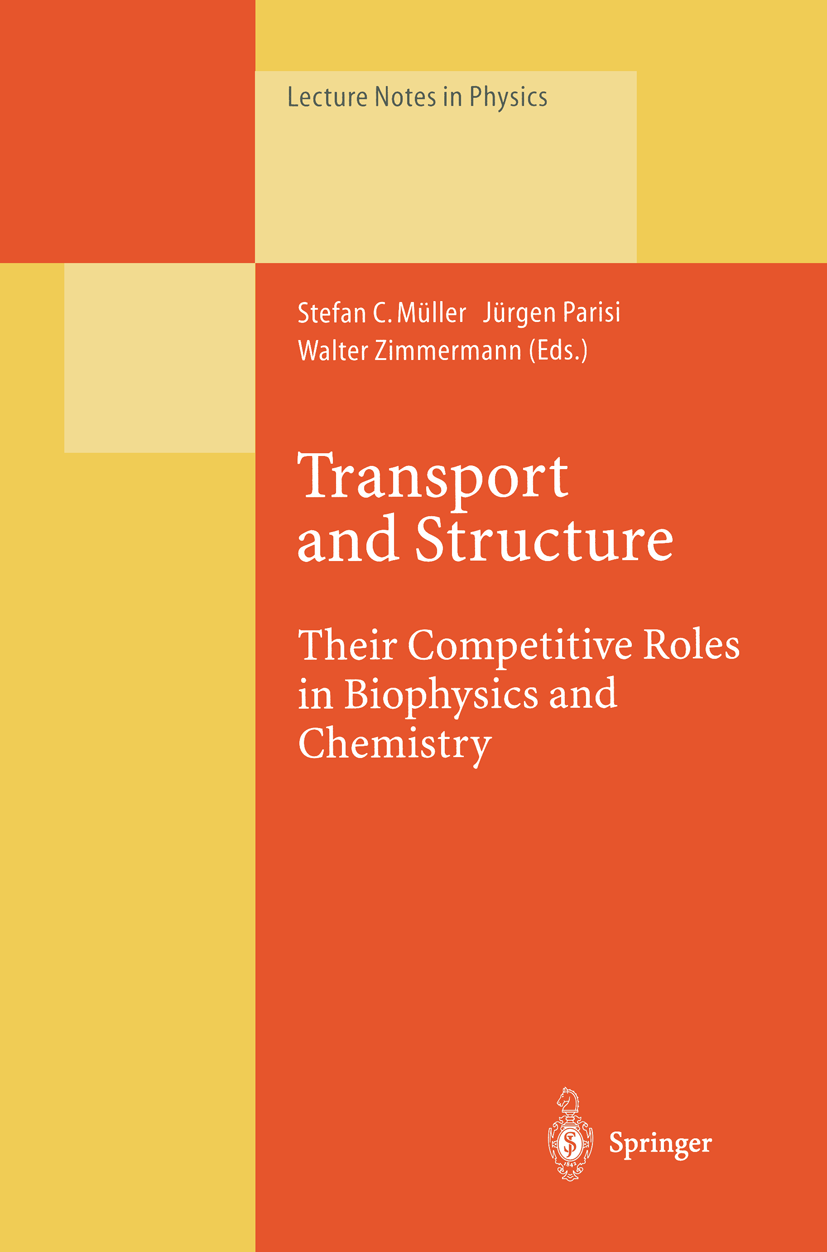 Titlebook: Transport and Structure; Their Competitive Ro Stefan C. Müller,Jürgen Parisi,Walter Zimmermann Conference proceedings 1999 Springer-Verlag Titlebook: Transport and Structure; Their Competitive Ro Stefan C. Müller,Jürgen Parisi,Walter Zimmermann Conference proceedings 1999 Springer-Verlag