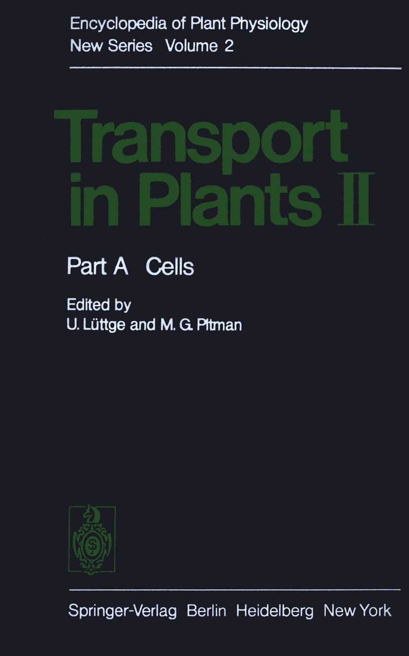 Titlebook: Transport in Plants II; Part A Cells U. Lüttge,M. G. Pitman Book 1976 Springer-Verlag Berlin · Heidelberg 1976 Monosaccharide.Protein.amino Titlebook: Transport in Plants II; Part A Cells U. Lüttge,M. G. Pitman Book 1976 Springer-Verlag Berlin · Heidelberg 1976 Monosaccharide.Protein.amino