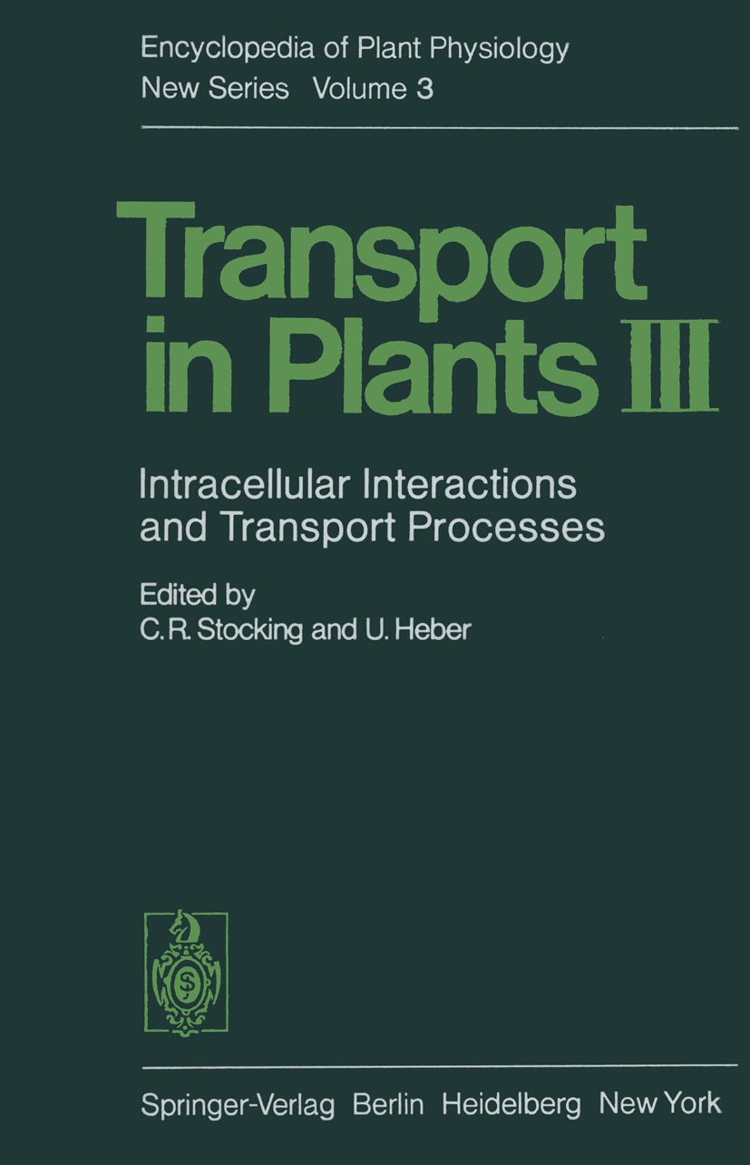 Titlebook: Transport in Plants III; Intracellular Intera C. R. Stocking,U. Heber Book 1976 Springer-Verlag Berlin · Heidelberg 1976 Aspartat.Glutamat. Titlebook: Transport in Plants III; Intracellular Intera C. R. Stocking,U. Heber Book 1976 Springer-Verlag Berlin · Heidelberg 1976 Aspartat.Glutamat.