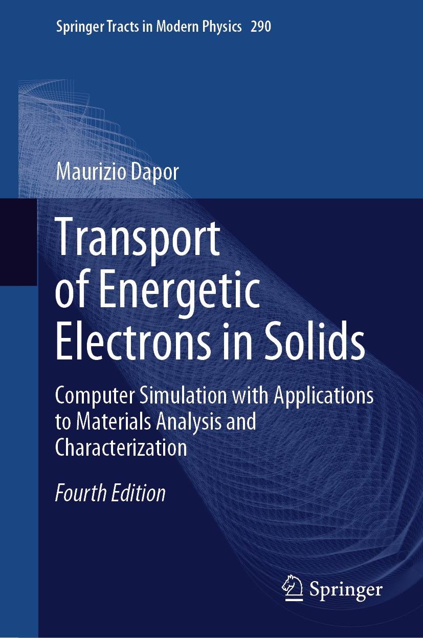 Titlebook: Transport of Energetic Electrons in Solids; Computer Simulation Maurizio Dapor Book 2023Latest edition The Editor(s) (if applicable) and T Titlebook: Transport of Energetic Electrons in Solids; Computer Simulation Maurizio Dapor Book 2023Latest edition The Editor(s) (if applicable) and T