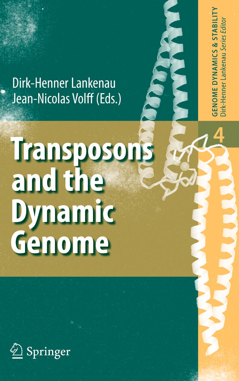 Titlebook: Transposons and the Dynamic Genome; Dirk-Henner Lankenau,Jean-Nicolas Volff Book 2009 Springer-Verlag Berlin Heidelberg 2009 Activation.Ch Titlebook: Transposons and the Dynamic Genome; Dirk-Henner Lankenau,Jean-Nicolas Volff Book 2009 Springer-Verlag Berlin Heidelberg 2009 Activation.Ch
