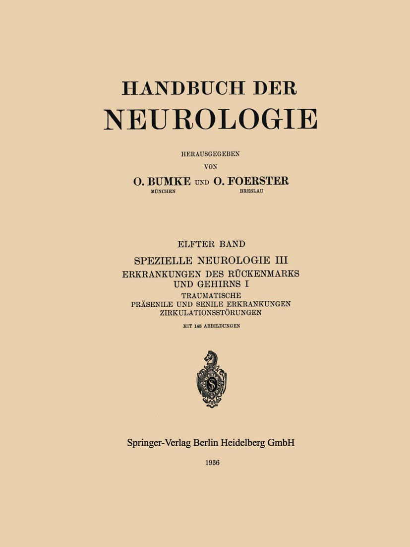Titlebook: Traumatische Präsenile und Senile Erkrankungen Zirkulationsstörungen; Ernst Grünthal,Friedrich Hiller,Otto Marburg Book 1936 Springer-Verl Titlebook: Traumatische Präsenile und Senile Erkrankungen Zirkulationsstörungen; Ernst Grünthal,Friedrich Hiller,Otto Marburg Book 1936 Springer-Verl