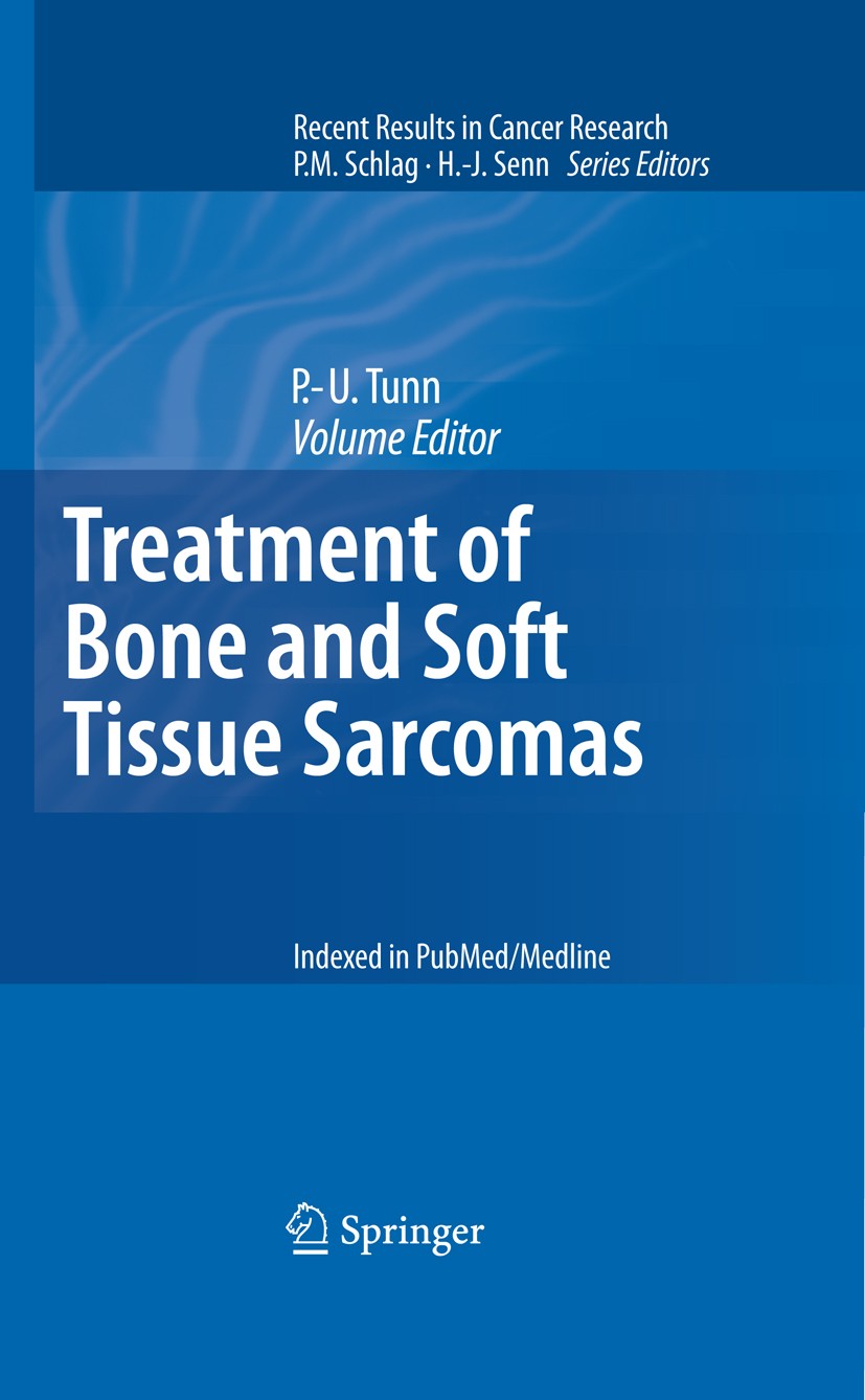 Titlebook: Treatment of Bone and Soft Tissue Sarcomas; Per-Ulf Tunn Book 2009 Springer-Verlag Berlin Heidelberg 2009 biopsy.diagnostics.endoprosthese Titlebook: Treatment of Bone and Soft Tissue Sarcomas; Per-Ulf Tunn Book 2009 Springer-Verlag Berlin Heidelberg 2009 biopsy.diagnostics.endoprosthese