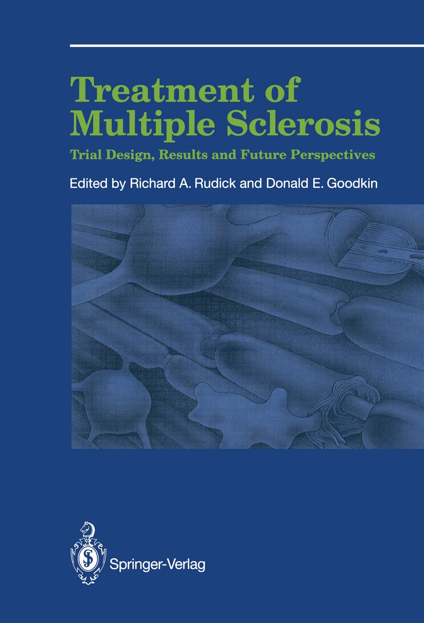 Titlebook: Treatment of Multiple Sclerosis; Trial Design, Result Richard A. Rudick,Donald E. Goodkin Book 1992 Springer-Verlag London Limited 1992 Aut Titlebook: Treatment of Multiple Sclerosis; Trial Design, Result Richard A. Rudick,Donald E. Goodkin Book 1992 Springer-Verlag London Limited 1992 Aut