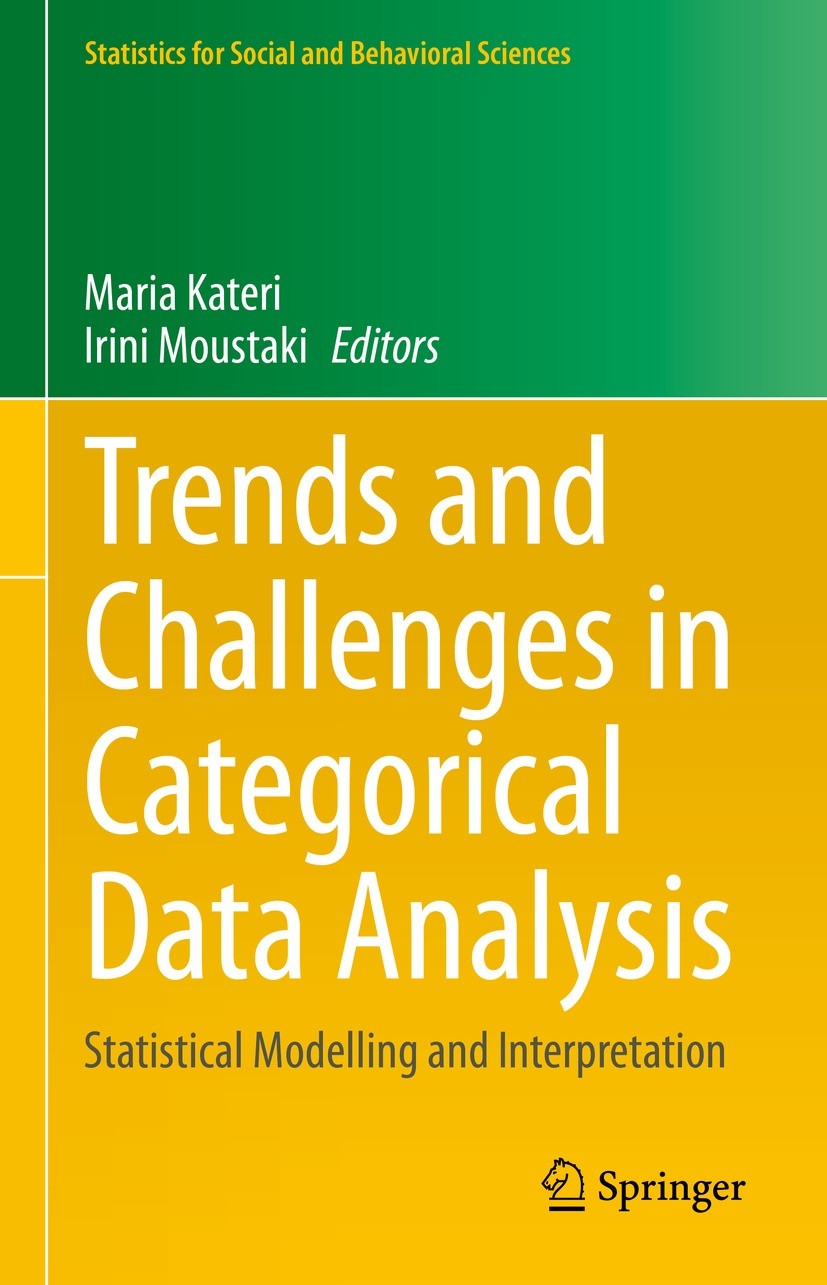 Titlebook: Trends and Challenges in Categorical Data Analysis; Statistical Modellin Maria Kateri,Irini Moustaki Book 2023 Springer Nature Switzerland Titlebook: Trends and Challenges in Categorical Data Analysis; Statistical Modellin Maria Kateri,Irini Moustaki Book 2023 Springer Nature Switzerland