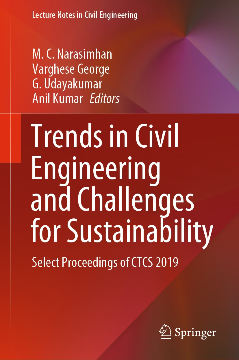 Titlebook: Trends in Civil Engineering and Challenges for Sustainability; Select Proceedings o M. C. Narasimhan,Varghese George,Anil Kumar Conference Titlebook: Trends in Civil Engineering and Challenges for Sustainability; Select Proceedings o M. C. Narasimhan,Varghese George,Anil Kumar Conference