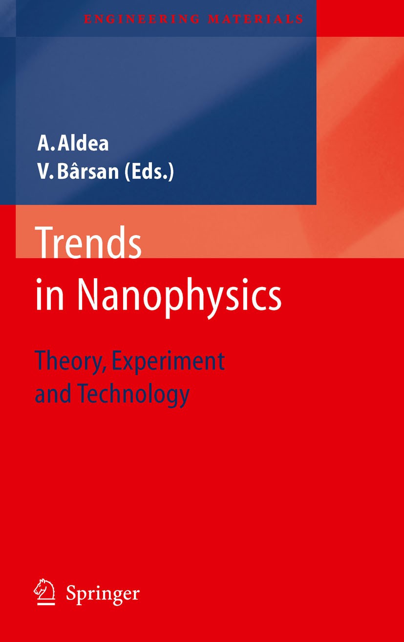 Titlebook: Trends in Nanophysics; Theory, Experiment a Victor Bârsan,Alexandru Aldea Book 2010 Springer-Verlag Berlin Heidelberg 2010 Carbon nanotubes Titlebook: Trends in Nanophysics; Theory, Experiment a Victor Bârsan,Alexandru Aldea Book 2010 Springer-Verlag Berlin Heidelberg 2010 Carbon nanotubes