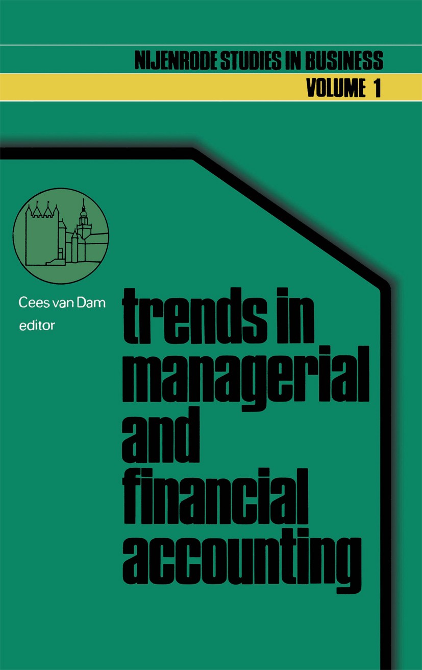 Titlebook: Trends in managerial and financial accounting; Income determination Cees Dam Book 1978 H.E Stenfert Kroese B.V. 1978 Management Accounting. Titlebook: Trends in managerial and financial accounting; Income determination Cees Dam Book 1978 H.E Stenfert Kroese B.V. 1978 Management Accounting.