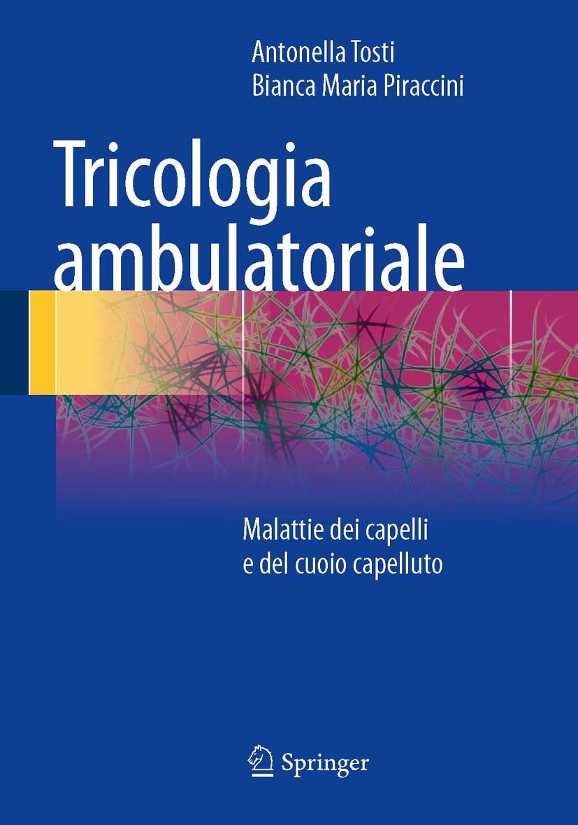 Titlebook: Tricologia ambulatoriale; Malattie dei capelli Antonella Tosti,Bianca Maria Piraccini Book 2014 Springer Milan 2014 alopecia areata.alopeci Titlebook: Tricologia ambulatoriale; Malattie dei capelli Antonella Tosti,Bianca Maria Piraccini Book 2014 Springer Milan 2014 alopecia areata.alopeci