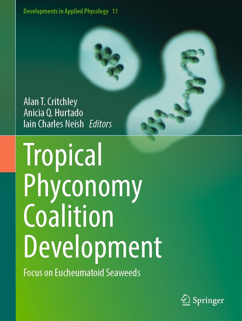 Titlebook: Tropical Phyconomy Coalition Development; Focus on Eucheumatoi Alan T. Critchley,Anicia Q. Hurtado,Iain Charles N Book 2024 The Editor(s) ( Titlebook: Tropical Phyconomy Coalition Development; Focus on Eucheumatoi Alan T. Critchley,Anicia Q. Hurtado,Iain Charles N Book 2024 The Editor(s) (